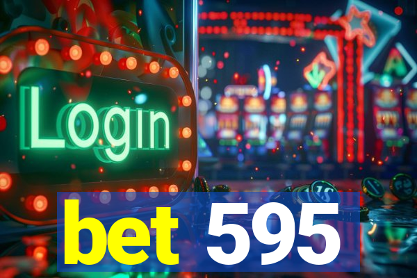 bet 595